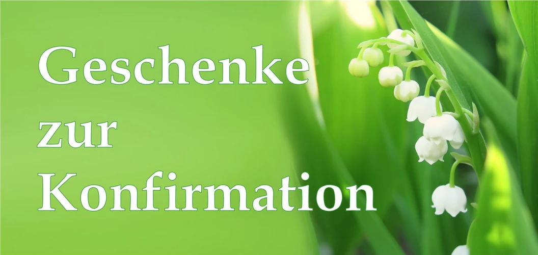 Geschenkideen zur Konfirmation